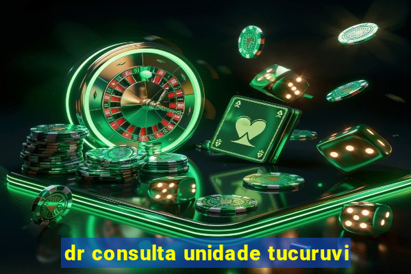 dr consulta unidade tucuruvi